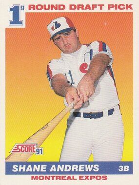 Shane Andrews - Score '91 1st Round Draft Pick Baseball Card